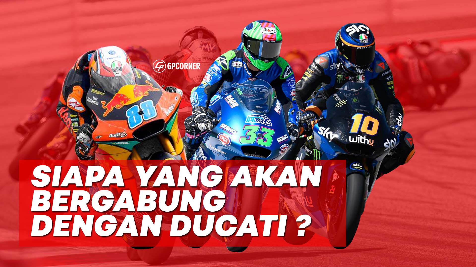 Siapa Pembalap Moto2 Yang Akan Gabung Dengan Ducati Pada 2021