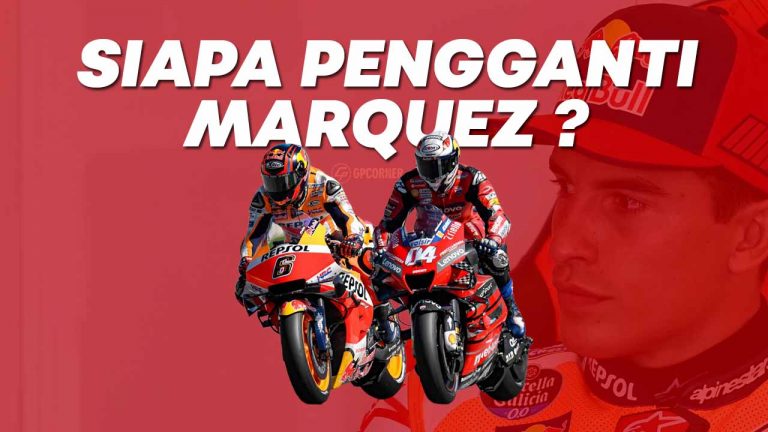 Siapa Pengganti Marquez Jika Benar Absen Enam Bulan ?